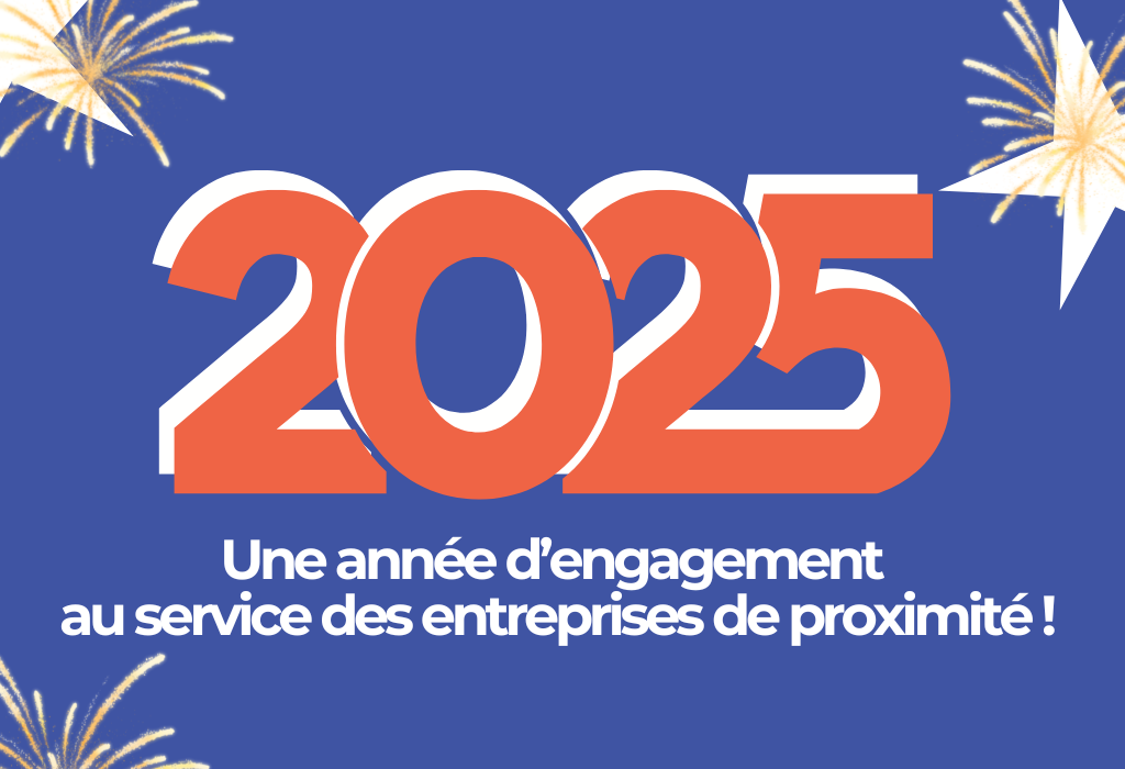 🔎 Une année d’engagement au service des entreprises de proximité !