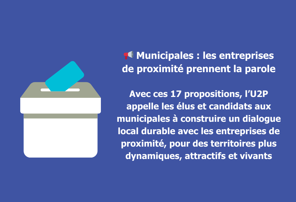 Pour conclure cette série, l’U2P met en avant une quatrième priorité essentielle pour la vitalité des territoires.