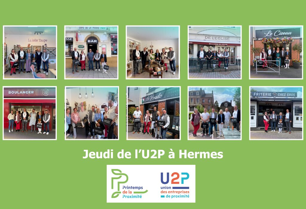 📣 Jeudi de l’U2P dans l’Oise à Hermes 📣
