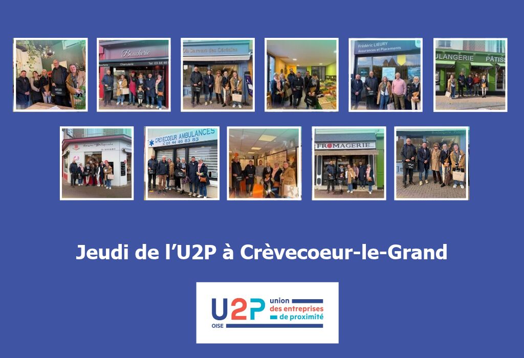 📣 Jeudi de l’U2P dans l’Oise à Crèvecœur-le-Grand 📣